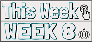 Week 8 